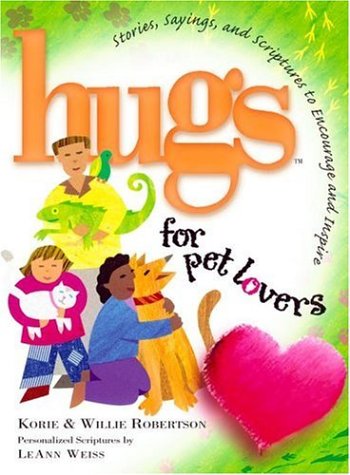Hugs for Pet Lovers: Stories, Sayings, and Scriptures to Encourage and Inspire Religion & Esotericism