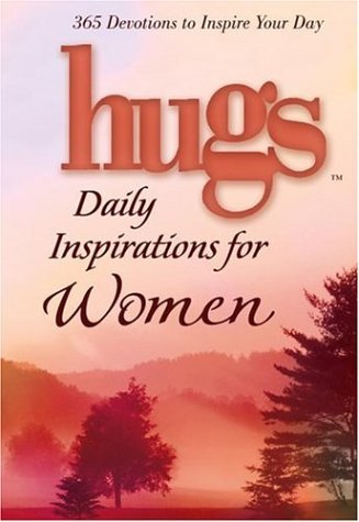 Hugs Daily Inspirations for Women: 365 Devotions to Inspire Your Day (Hugs Series) Religion & Esotericism
