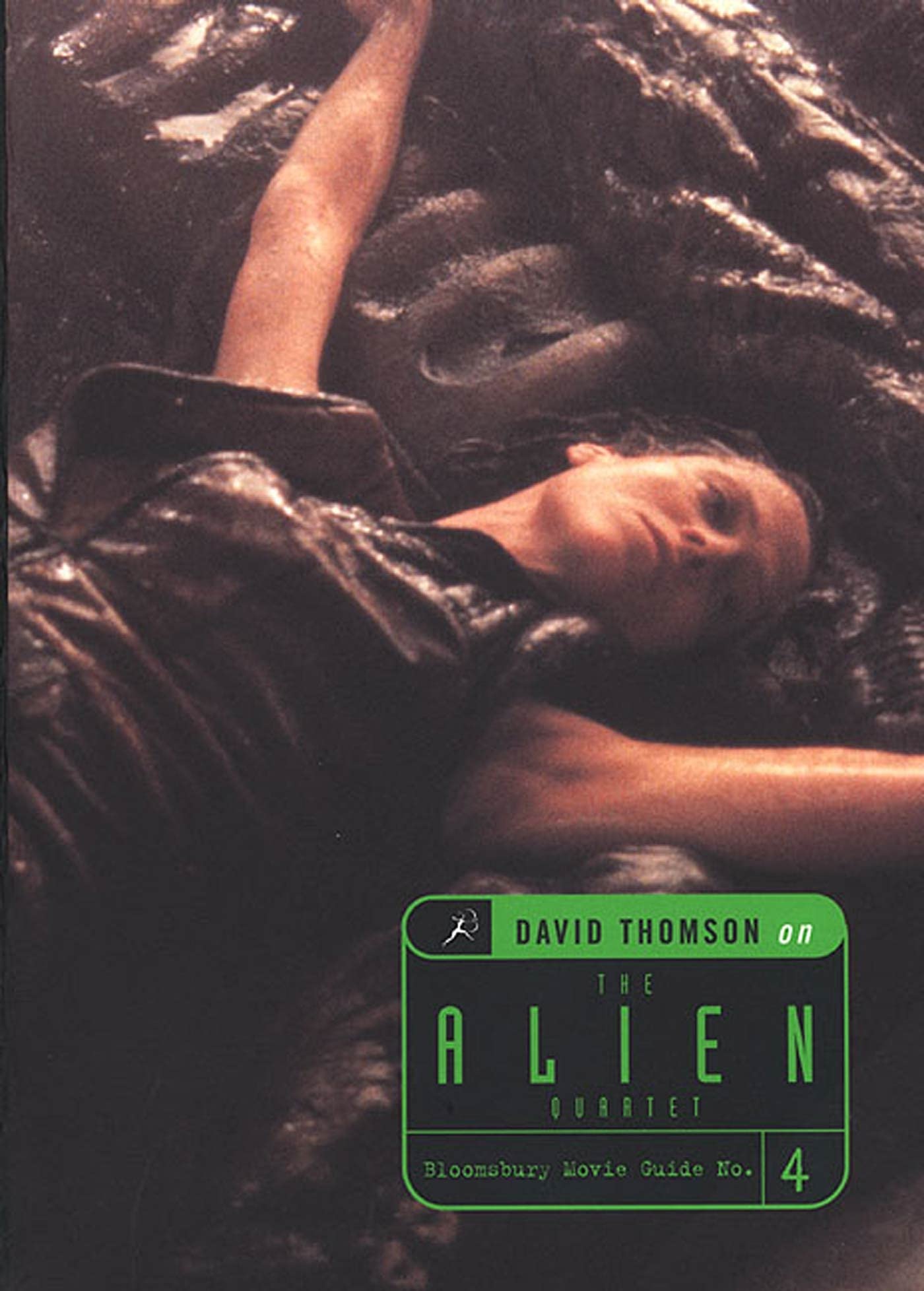 David Thomson on the Alien Quartet (Bloomsbury Movie Guide No. 4) Film, Art & Culture