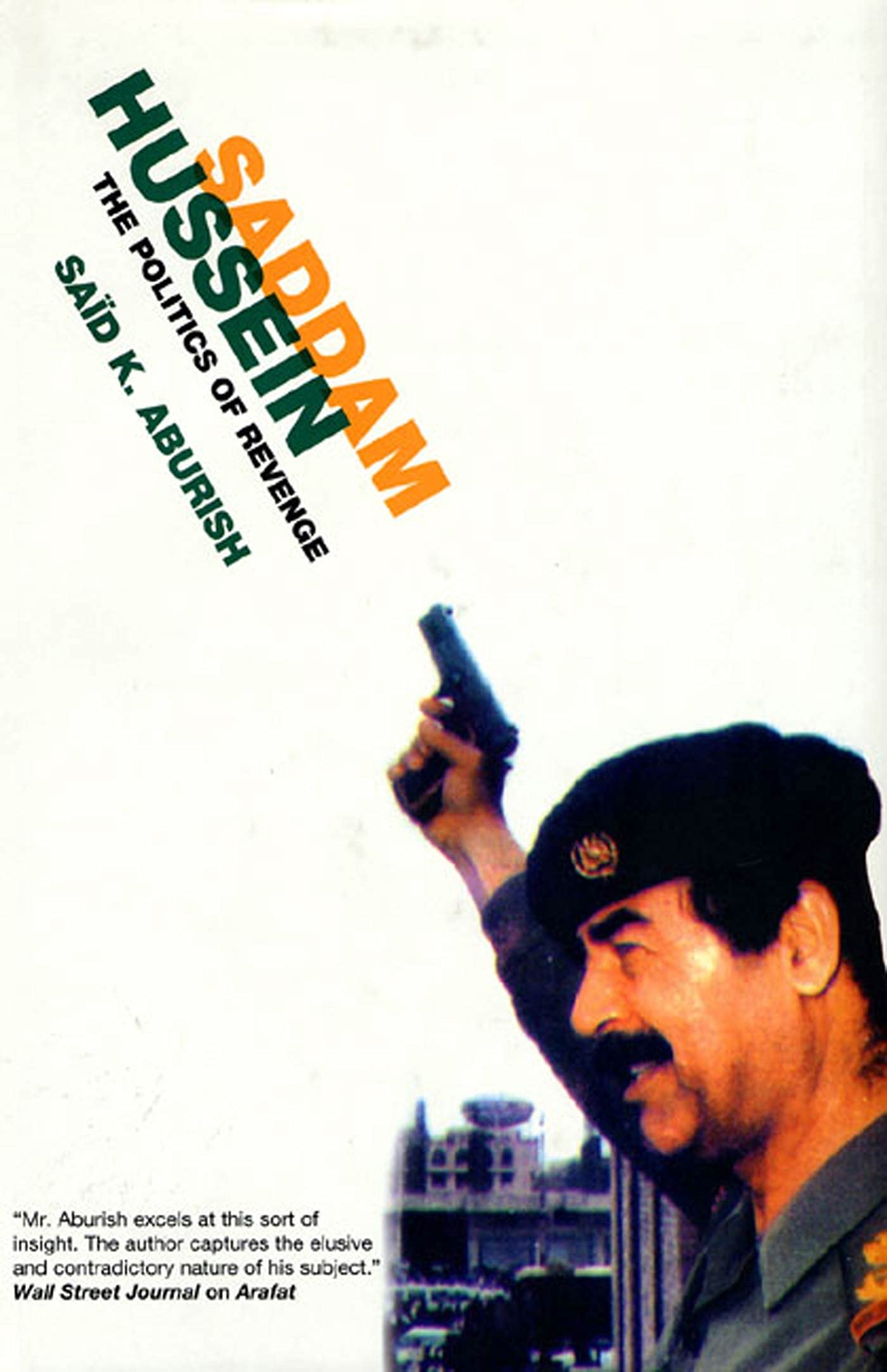 Saddam Hussein: The Politics of Revenge book
