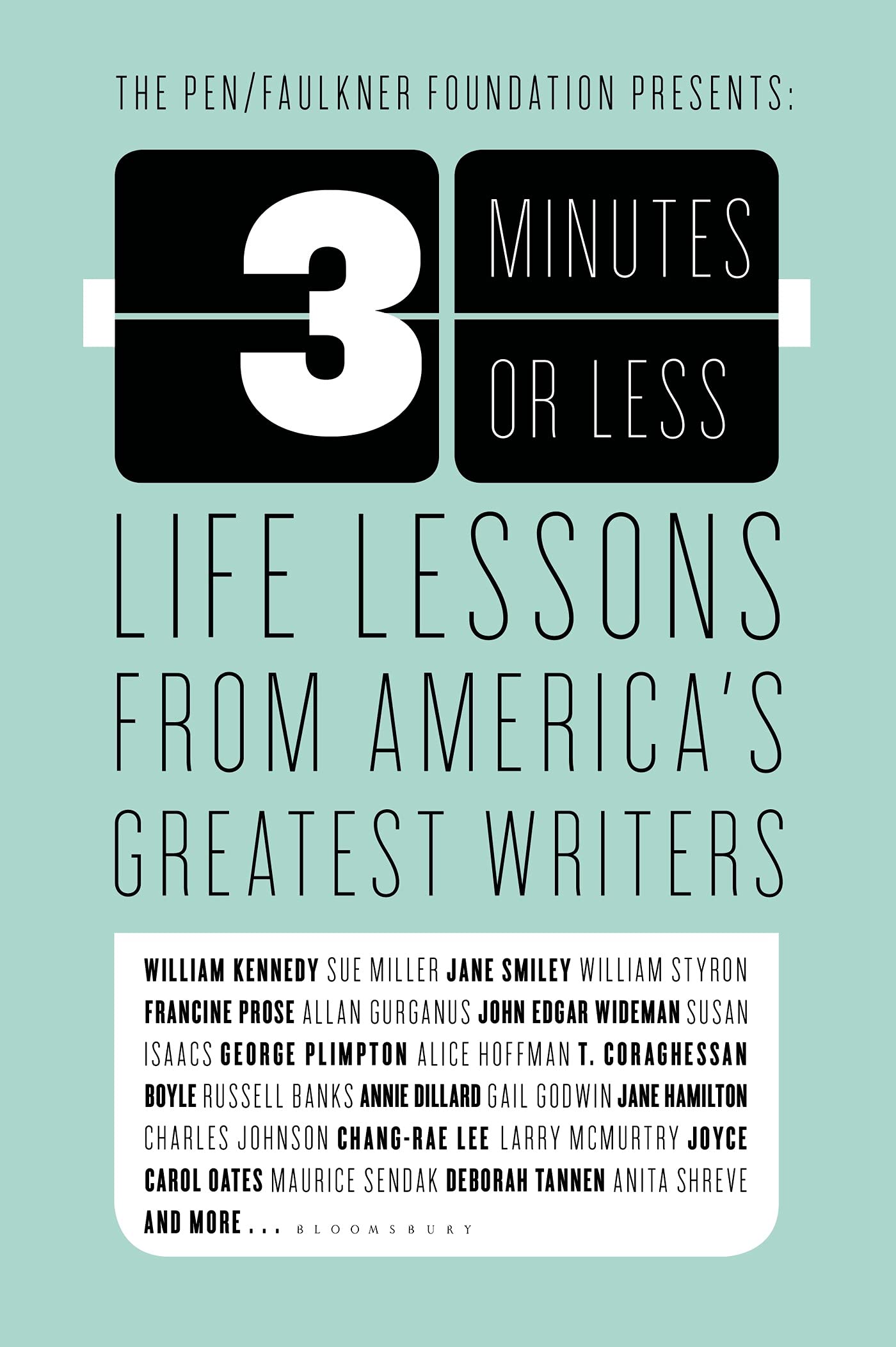 Three Minutes or Less: Life Lessons from America's Greatest Writers Contemporary literature