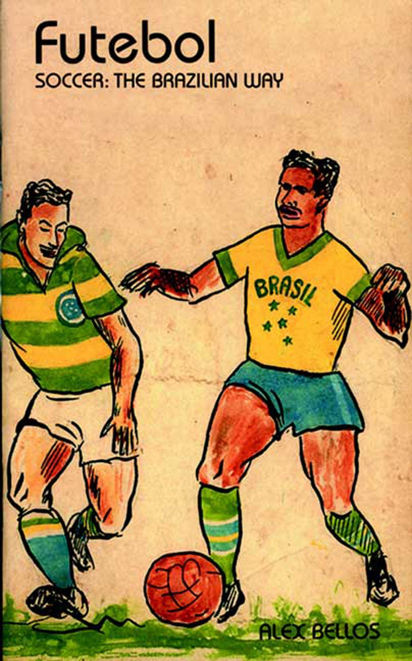 Futebol: The Brazilian Way Leisure & Fun
