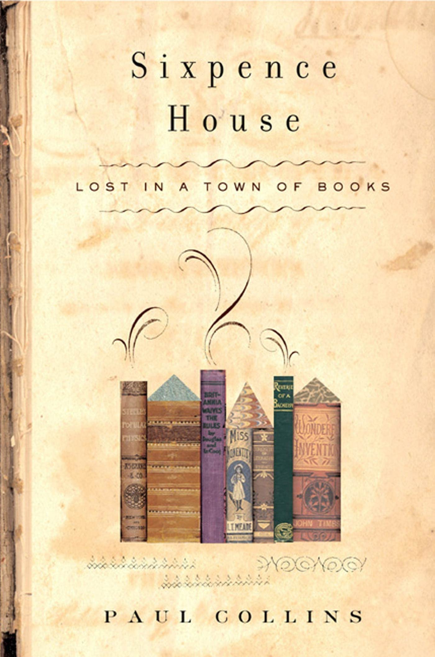 Sixpence House: Lost in a Town of Books Politics & Society