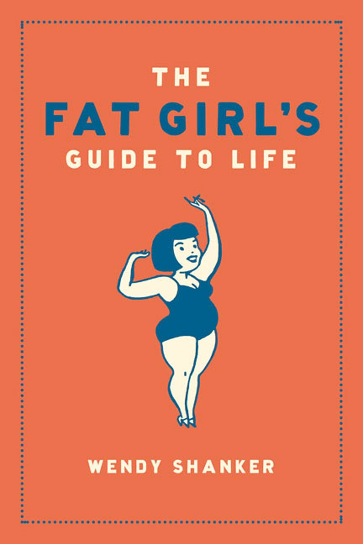 Fat Girl's Guide to Life Self-help