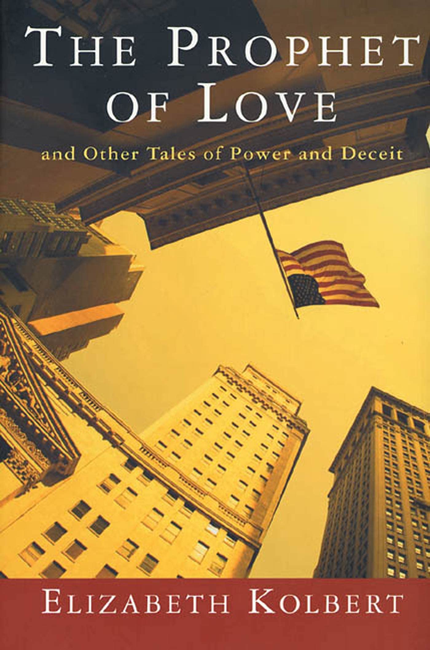 The Prophet of Love: And Other Tales of Power and Deceit Social Sciences