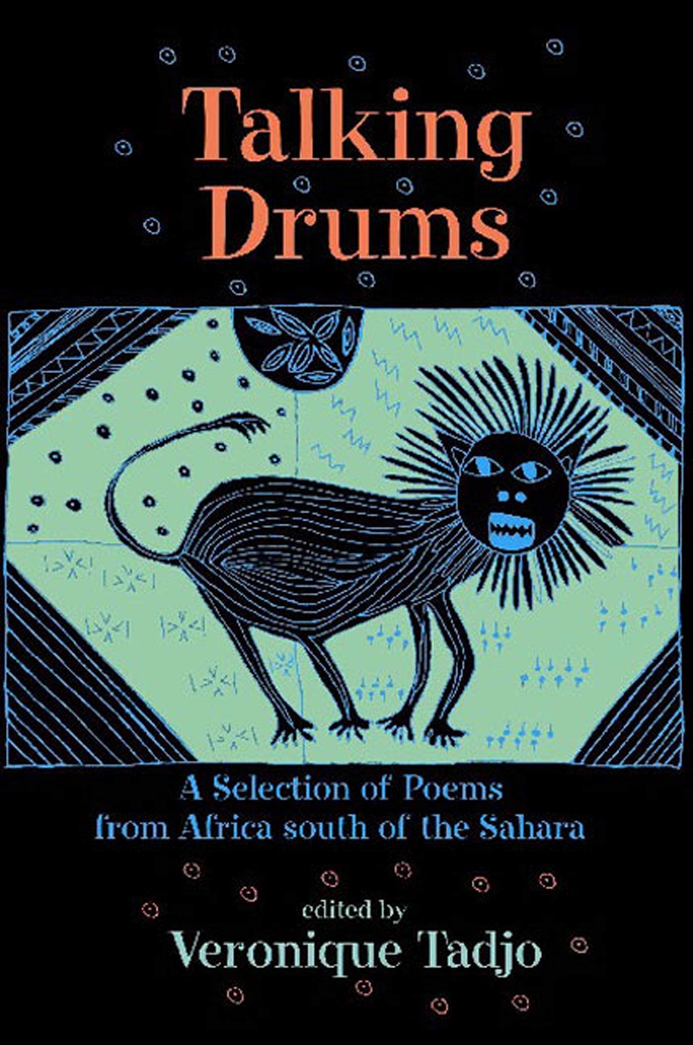 Talking Drums: A Selection of Poems from Africa South of the Sahara Non-fiction