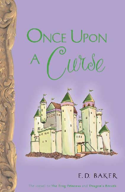 Once upon a Curse (Tales of the Frog Princess, 3) Fairy Tales & Legends