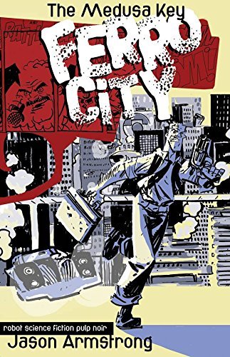 Ferro City Volume 1: The Medusa Key Manga