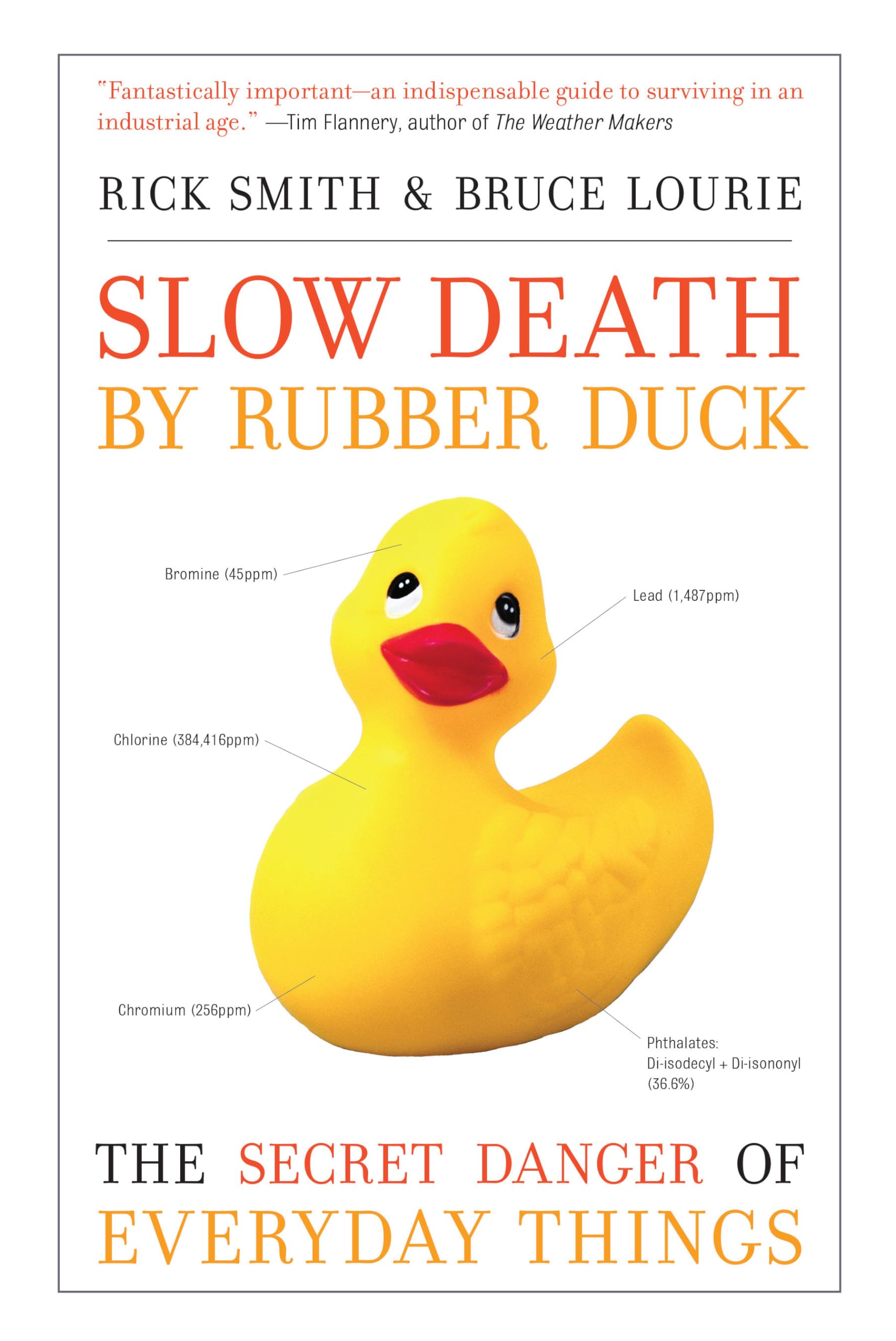 Slow Death by Rubber Duck: The Secret Danger of Everyday Things book