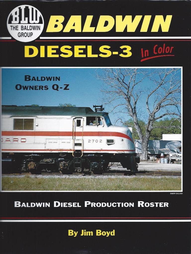 Baldwin Diesels - 3 in Color: Baldwin Owners Q to Z Books