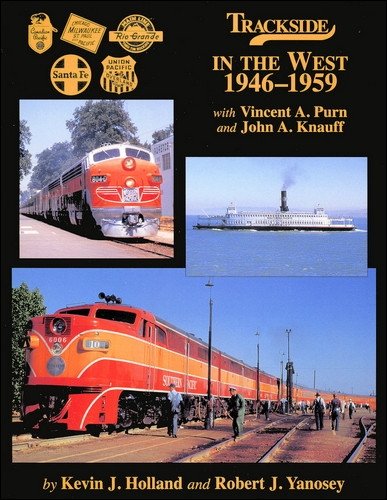 Trackside in the West 1946-1959 mit Vincent A. Purn und John A. Knauff Books