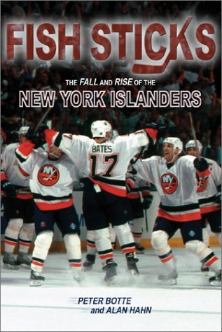 Fish Sticks: The Fall and Rise of the New York Islanders Books