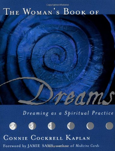 The Woman's Book of Dreams: Dreaming As a Spiritual Practice Social Sciences