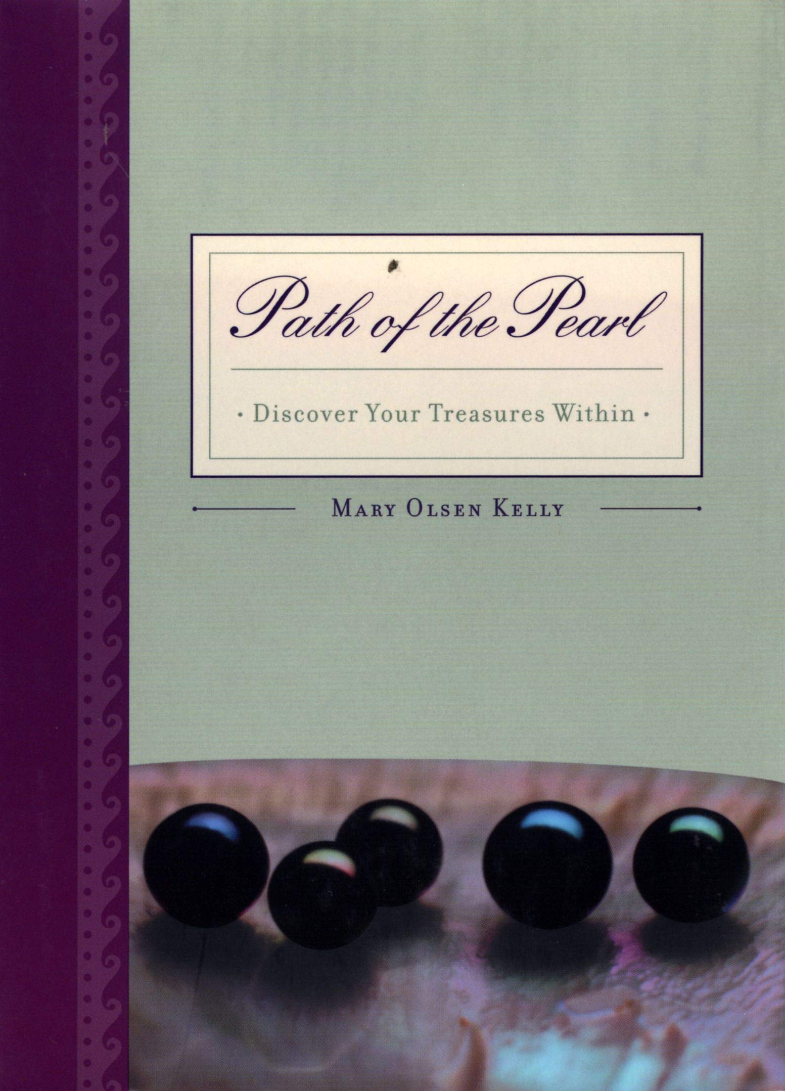 Path Of The Pearl: Discover Your Treasures Within book