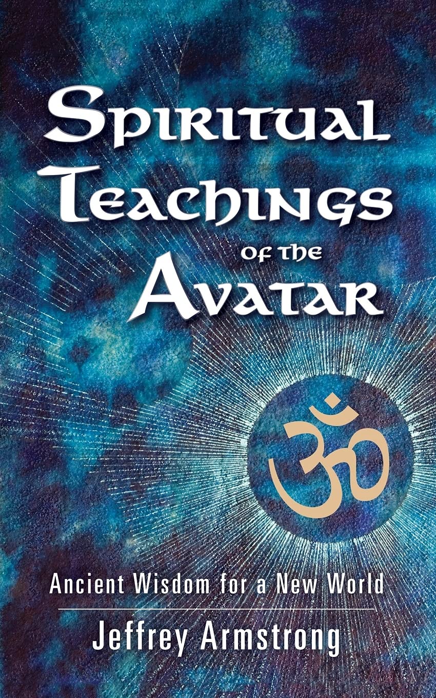 Spiritual Teachings of the Avatar: Ancient Wisdom for a New World Self-help
