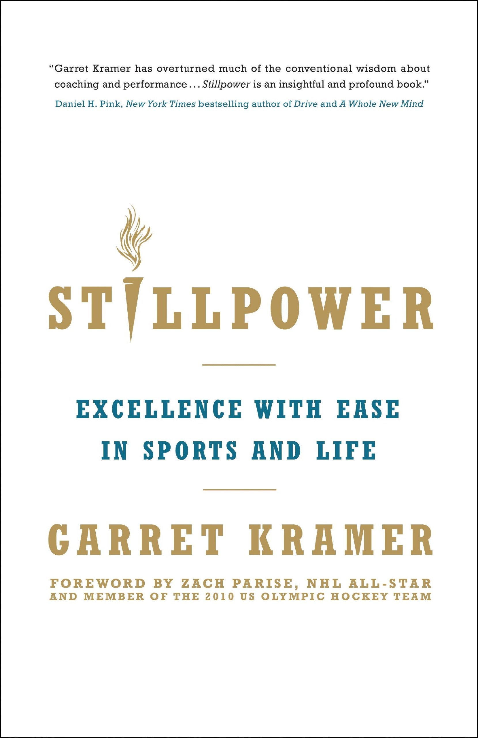 Stillpower: Excellence with Ease in Sports and Life book