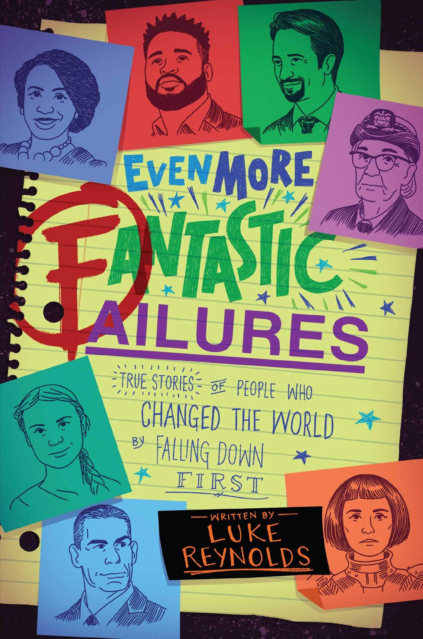 Even More Fantastic Failures: True Stories of People Who Changed the World by Falling Down First Non-fiction