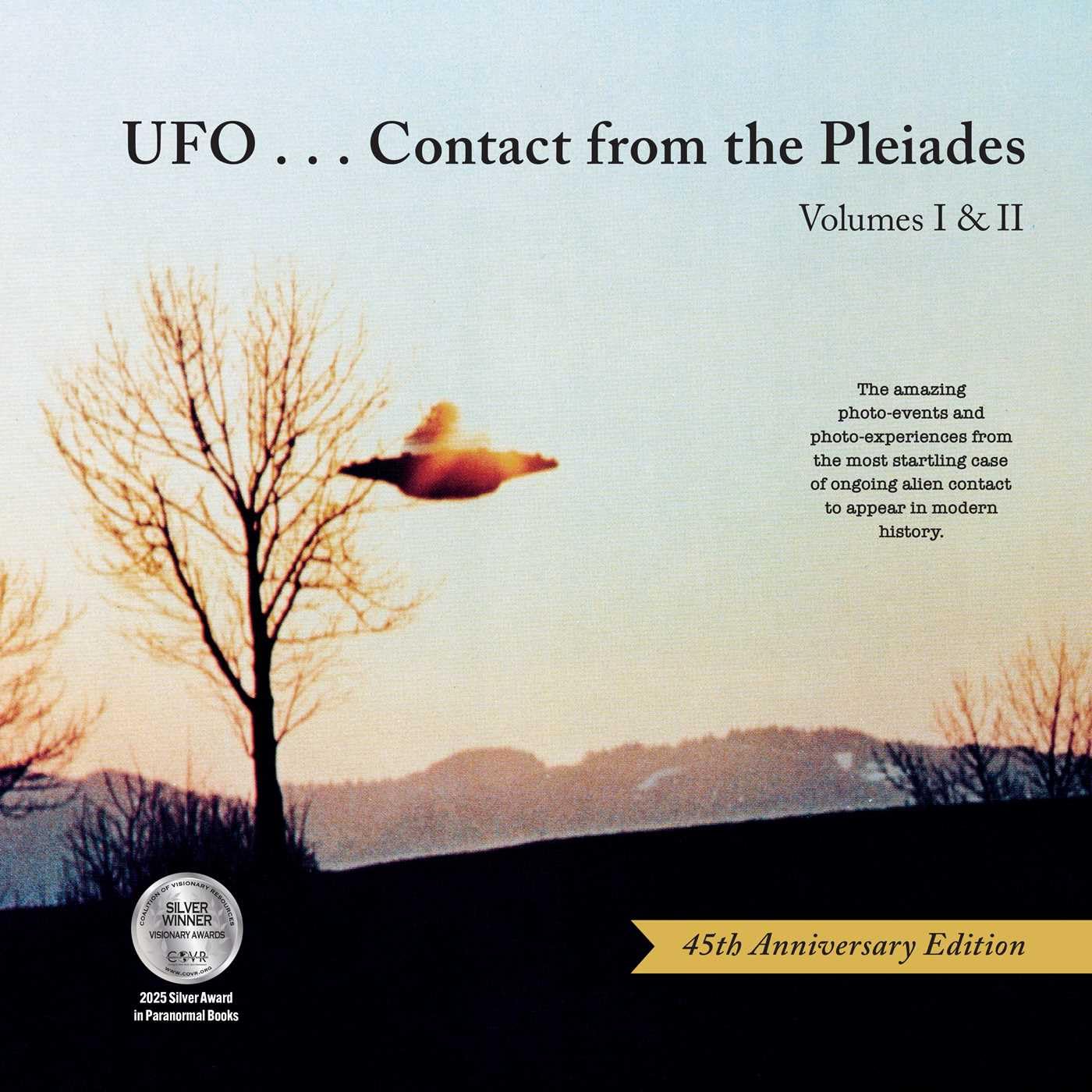 UFO...Contact from the Pleiades (45th Anniversary Edition): Volumes I & II Religion & Esotericism