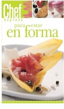 Para estar en Forma (Chef Express En Espanol, Band 4) Health, Nutrition & Fitness