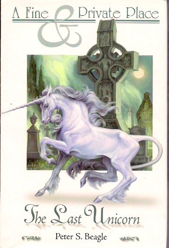 A Fine and Private Place / The Last Unicorn Books
