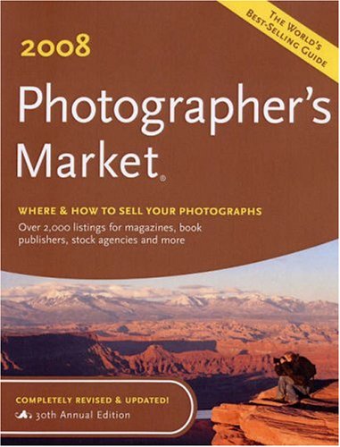2008 Photographer's Market (Photographer's Market : Where & How to Sell Your Photographs) book