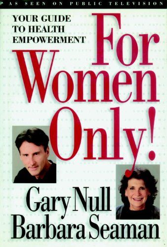 For Women Only!: Your Guide to Health Empowerment book