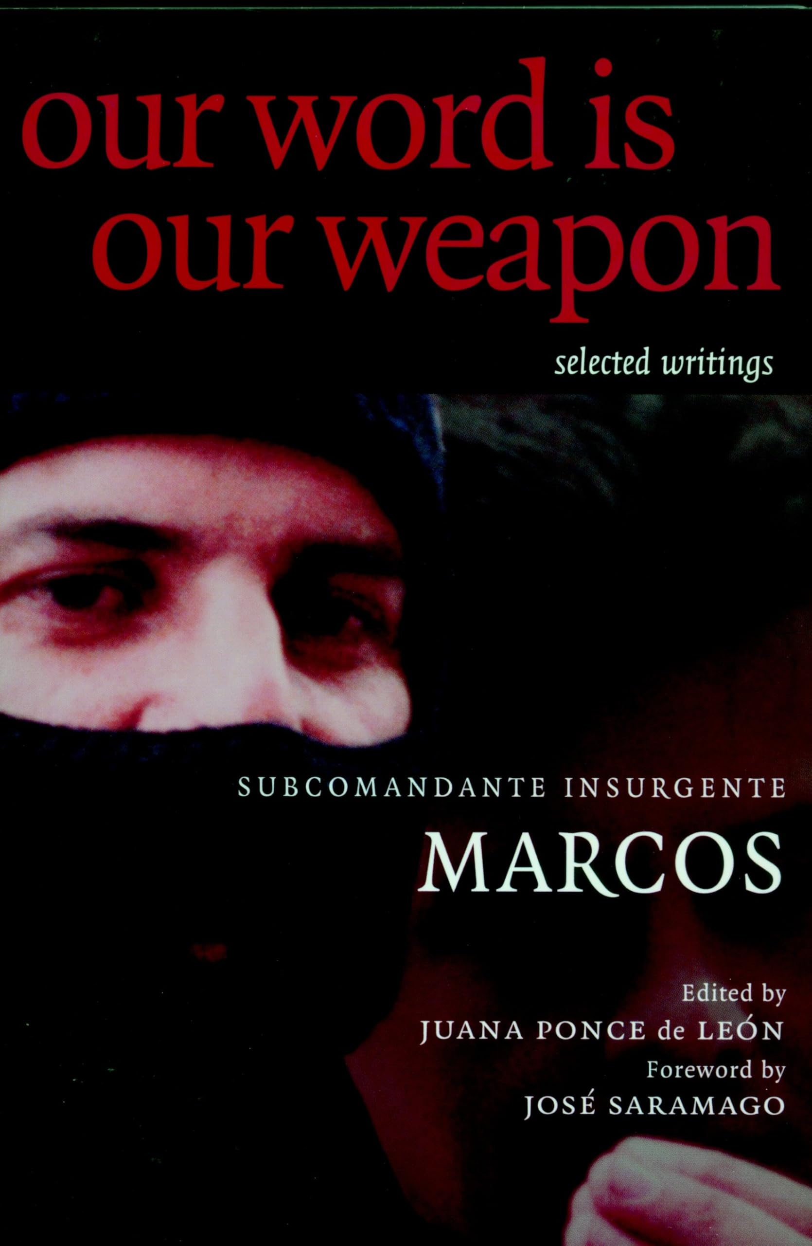 Our Word is Our Weapon: Selected Writings Philosophy