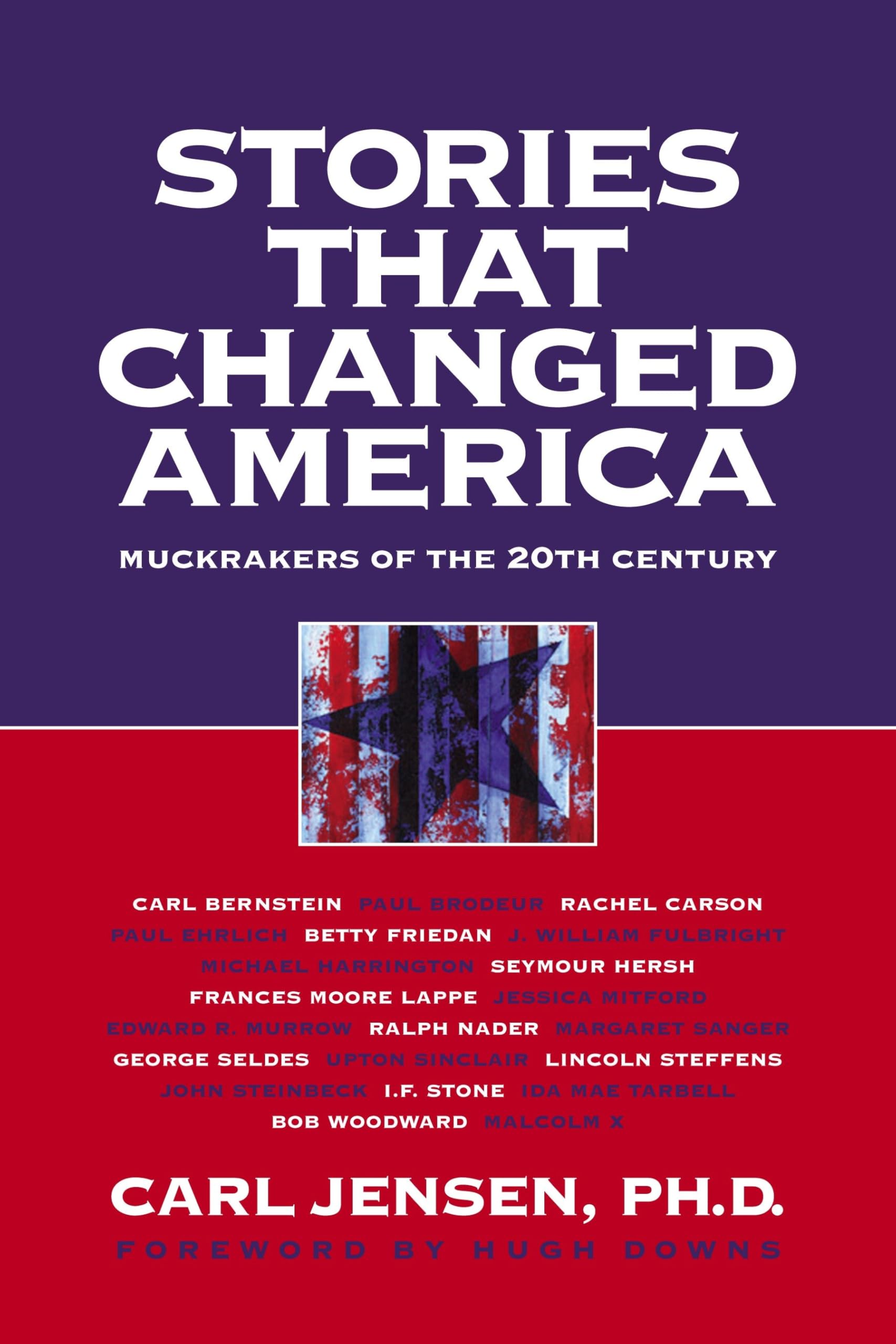 Stories that Changed America: Muckrakers of the 20th Century Media & Communication