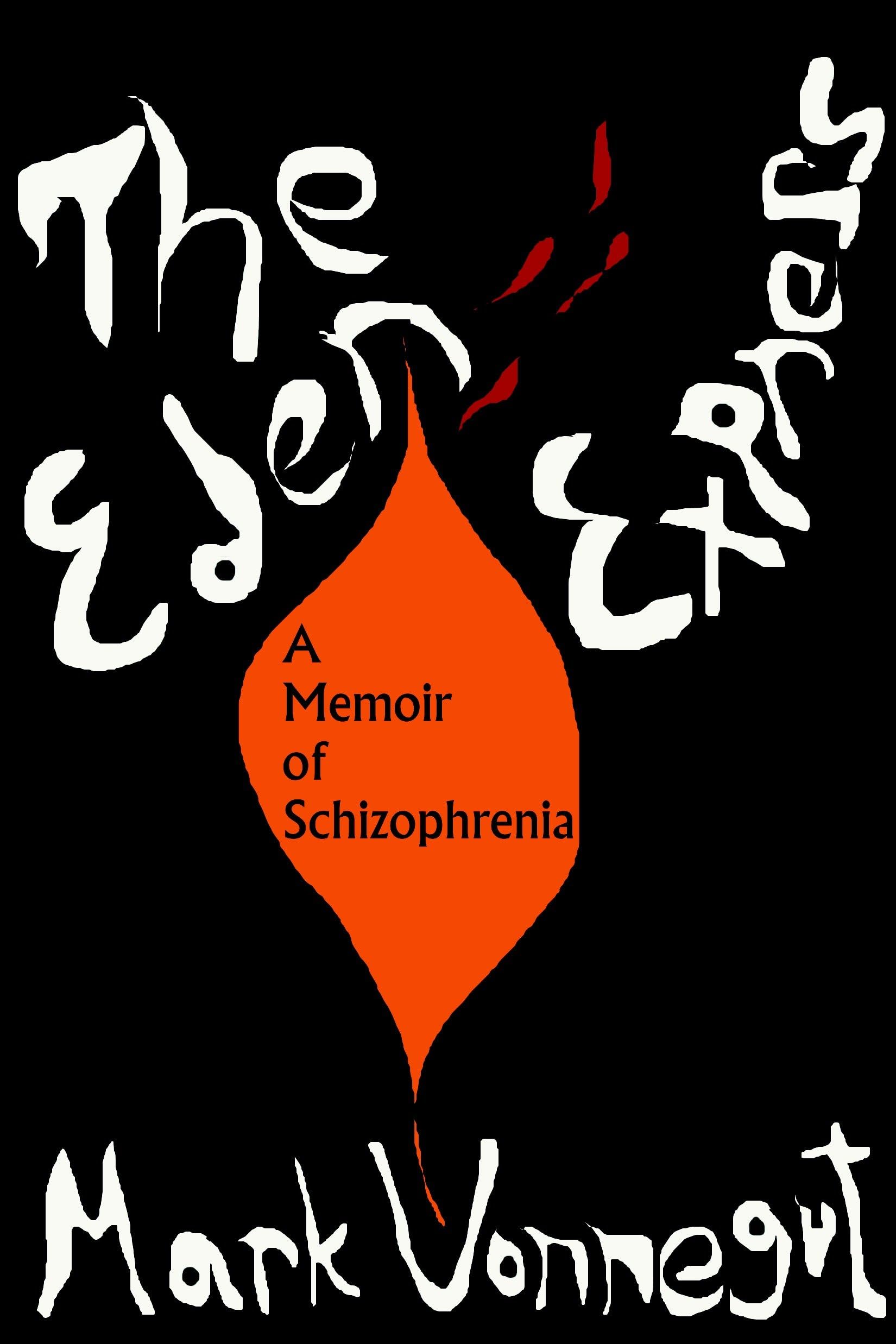 The Eden Express: A Memoir of Insanity Art & Literature