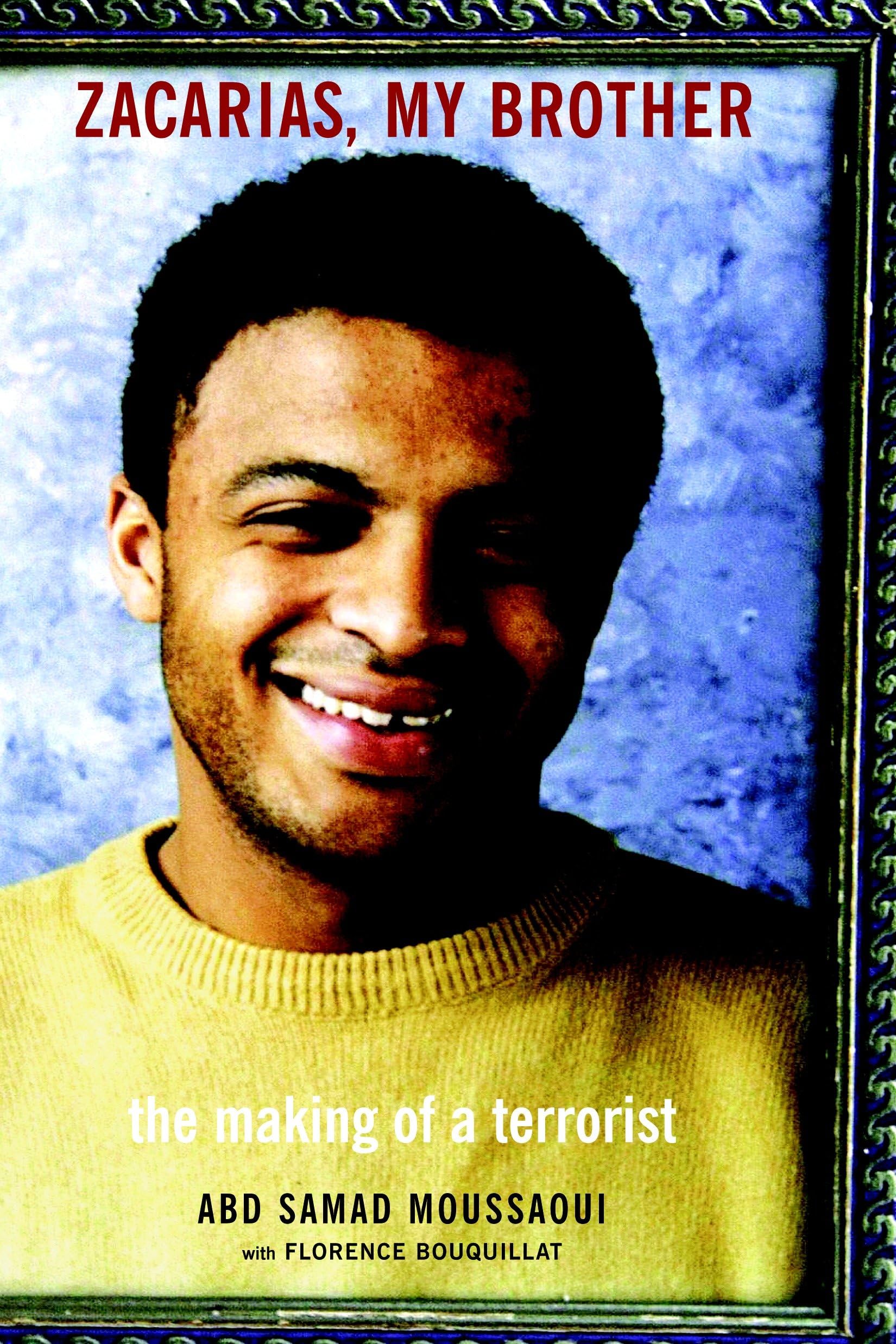 Zacarias, My Brother: The Making of a Terrorist book