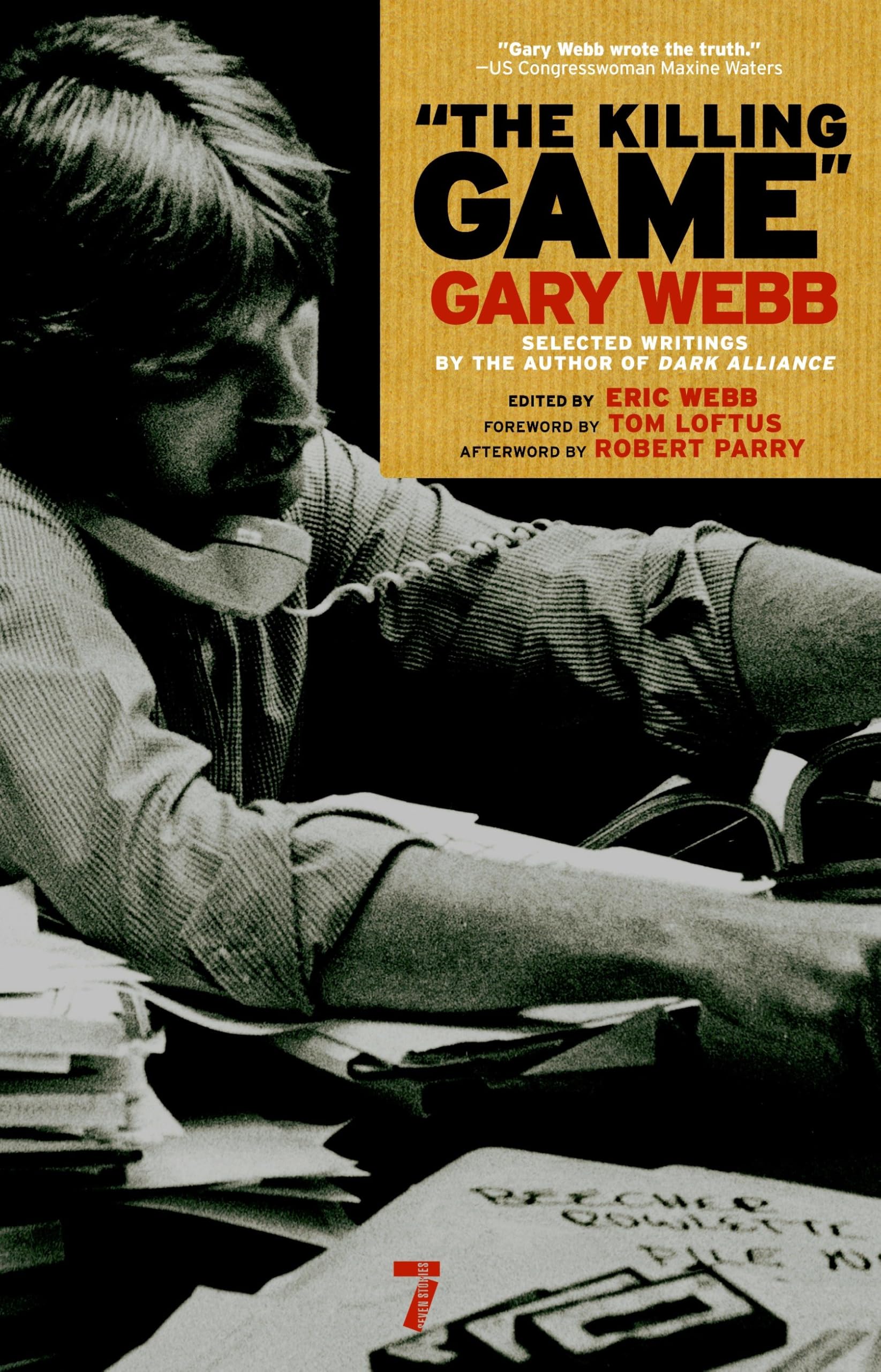 The Killing Game: Selected Writings by the author of Dark Alliance Media & Communication