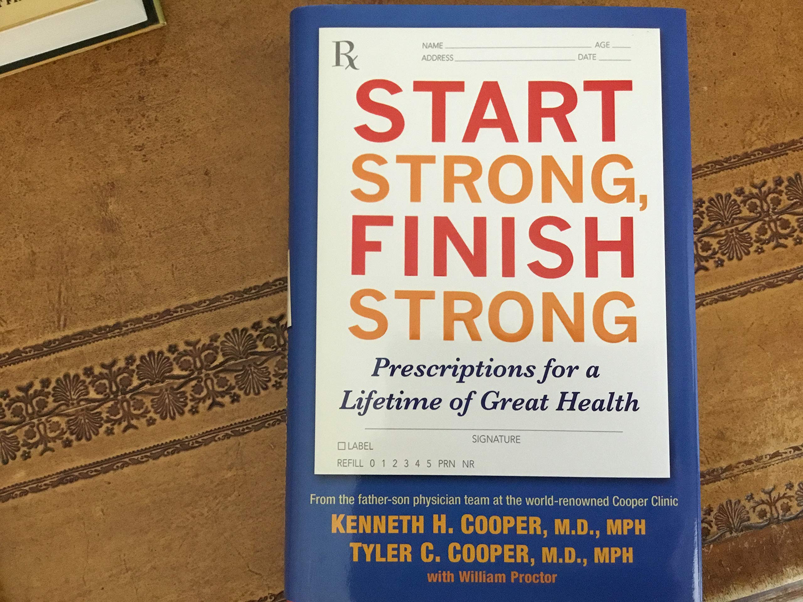 Start Strong, Finish Strong: Prescriptions for a Lifetime of Great Health book