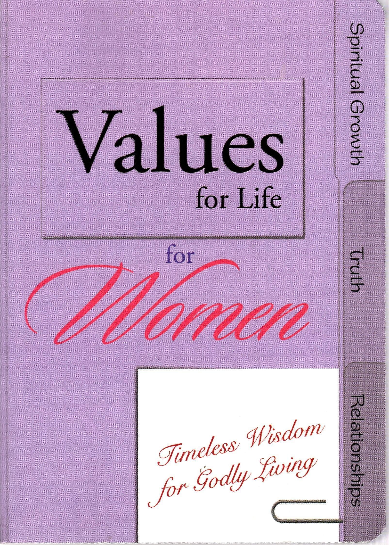 Values for Life for Women Timeless Wisdom for Godly Living Books