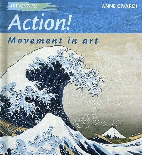 Action! Movement in Art (Artventure) Non-fiction