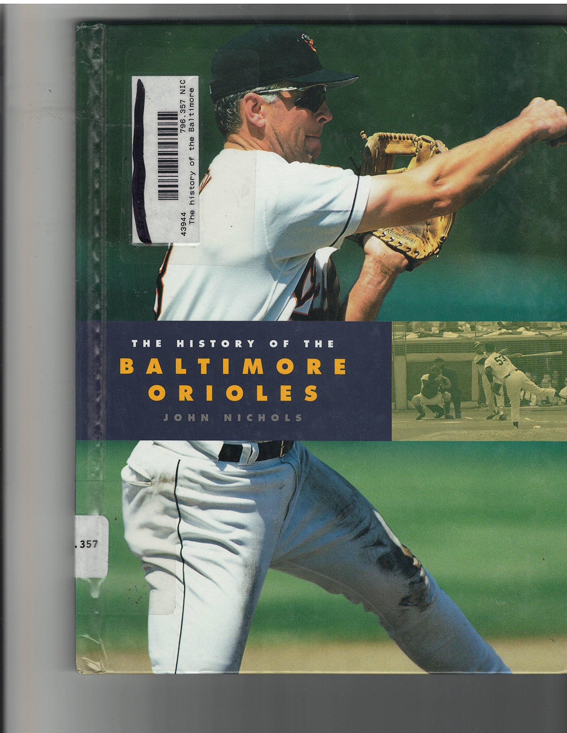 The History of the Baltimore Orioles (Baseball Series) Leisure & Fun