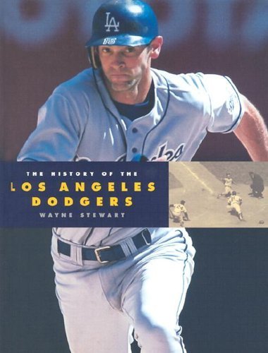 The History of the Los Angeles Dodgers (Baseball Series) Books