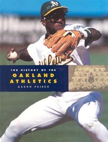 The History of the Oakland Athletics (Baseball Series) Leisure & Fun