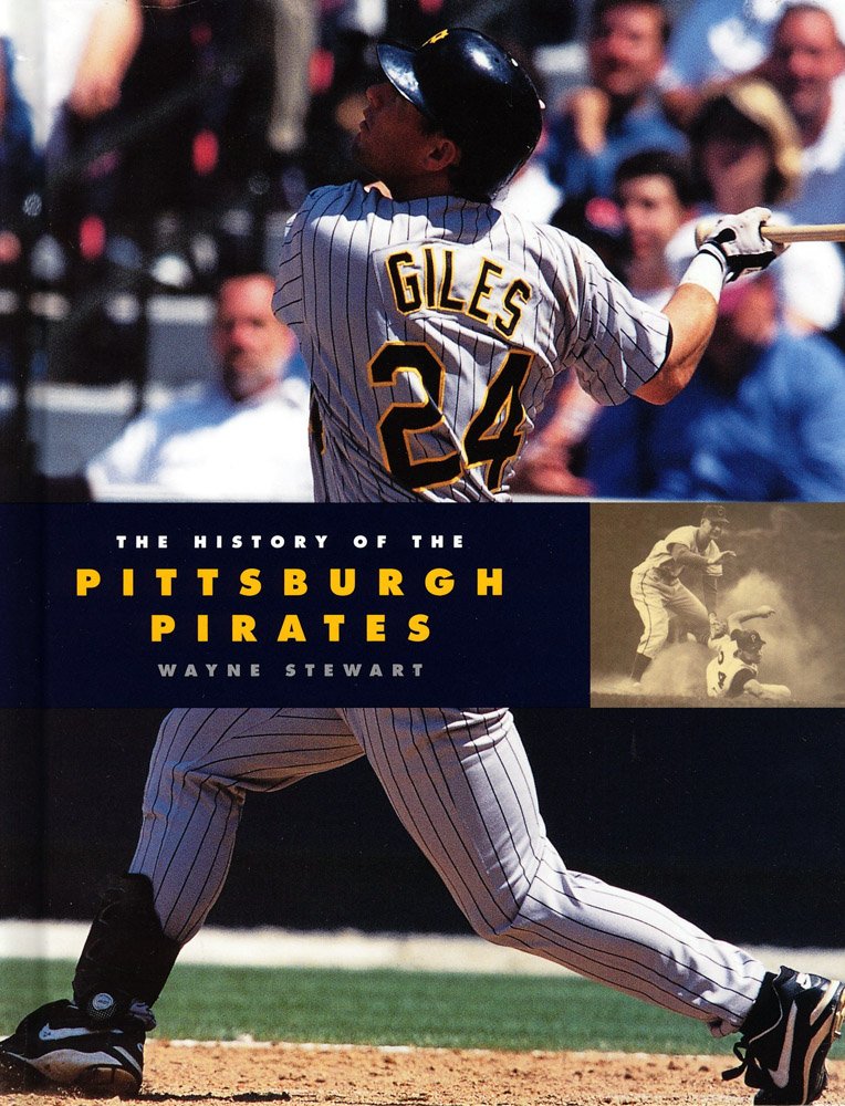 The History of the Pittsburgh Pirates (Baseball Series) Leisure & Fun