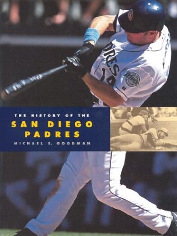 The History of the San Diego Padres (Baseball Series) Leisure & Fun