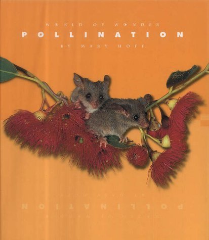 Pollination (World of Wonder) Non-fiction