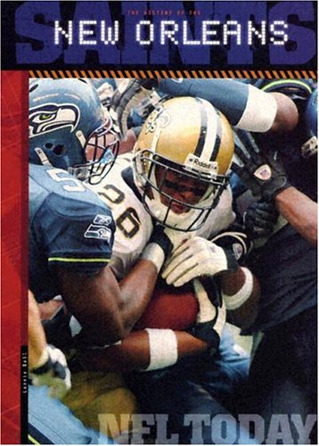 The History of the New Orleans Saints (NFL Today) Leisure & Fun