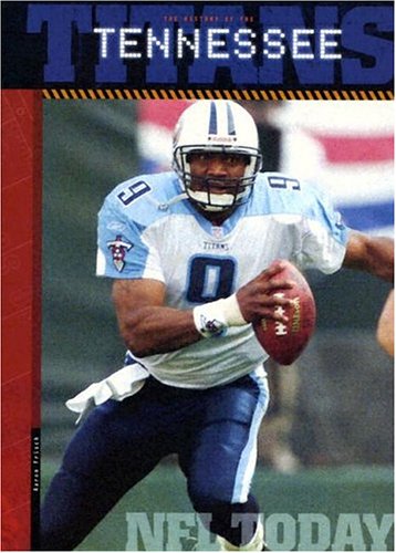 The History of the Tennessee Titans (NFL Today) Leisure & Fun