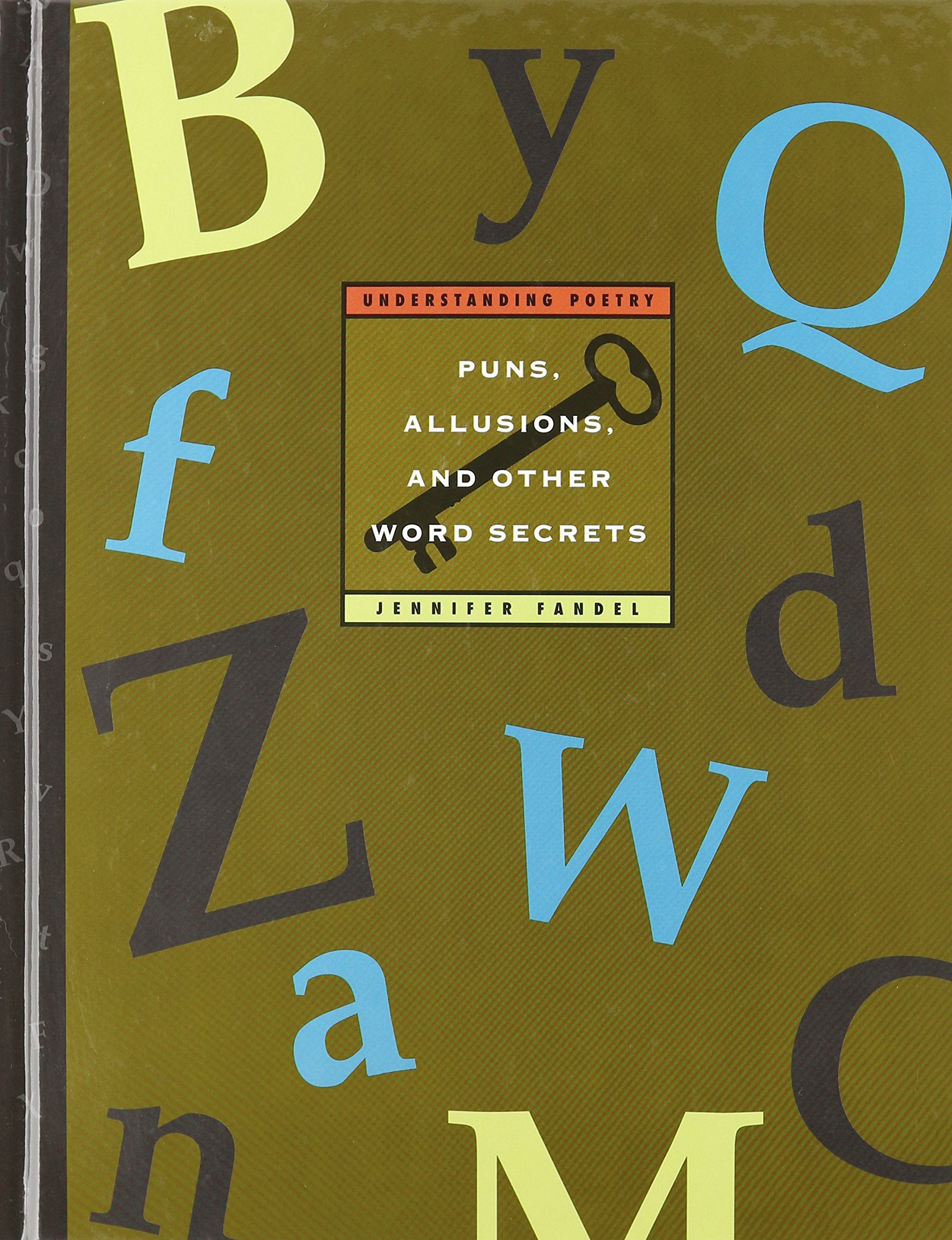 Puns, Allusions, and Other Word Secrets (Understanding Poetry) Poetry