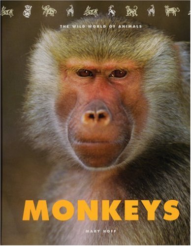 Monkeys (The Wild World of Animals) Non-fiction