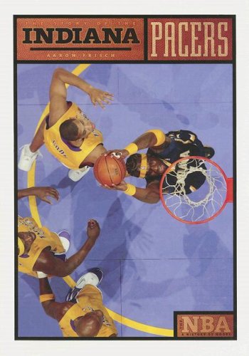 The Story of the Indiana Pacers (The Nba: a History of Hoops) Leisure & Fun