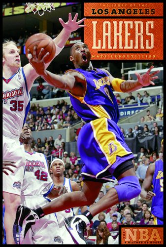 The Story of the Los Angeles Lakers (The Nba: a History of Hoops) Leisure & Fun