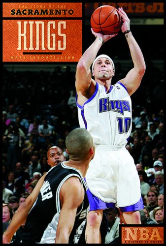 The Story of the Sacramento Kings (The Nba: a History of Hoops) Leisure & Fun