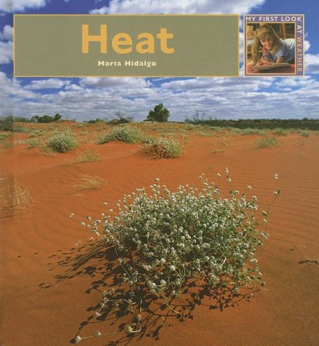 Heat (My First Look at Weather) Non-fiction