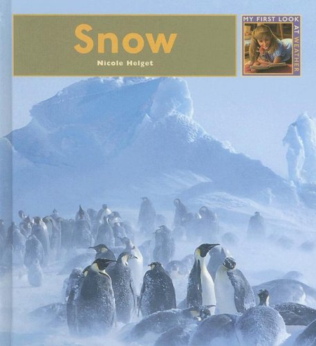Snow (My First Look at Weather) Non-fiction