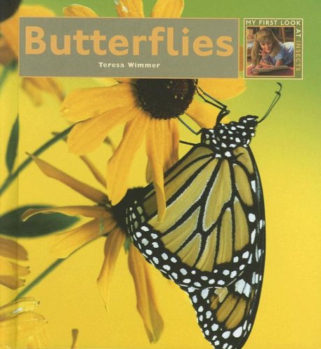 Butterflies (My First Look at Insects) Non-fiction